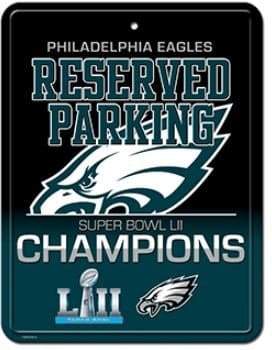 Philadelphia Eagles Super Bowl LII 52 Champions Parking Sign